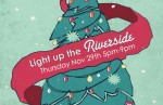 Light up the Riverside Light up the Riverside