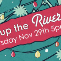 Light up the Riverside Nov 29th 5-9pm